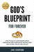 God's Blueprint For Forever: How to Build a Harmonious Home: Preventing and Overcoming Divorce with God's Word, Prayer and Skillset. by Jane Crawford