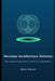 Decision Architecture Patterns: Recurring Structural Patterns in Technical Organisations by Oliver Ernster