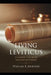 Living Leviticus: Aligning Life with Ancient Wisdom by William R. Johnson