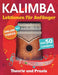 Kalimba-Lektionen für Anfänger mit 50 Liedern: Theorie und Praxis + Online-Videos by Mikhail Chudnovsky, Open White Book