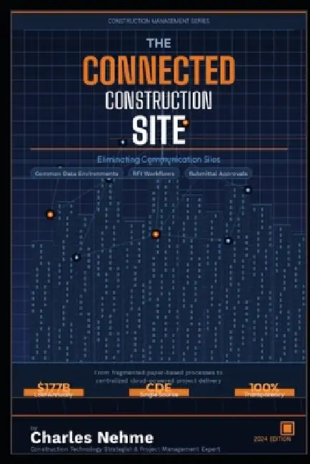 The Connected Construction Site: Eliminating Communication Silos by Charles Nehme