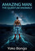 Amazing Man: The Quantum Anomaly by Yoko Bongo