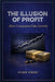 The Illusion of Profit: How Companies Fake Growth by Pushp Sirohi