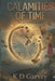 The Calamities of Time by K. D. Garvey