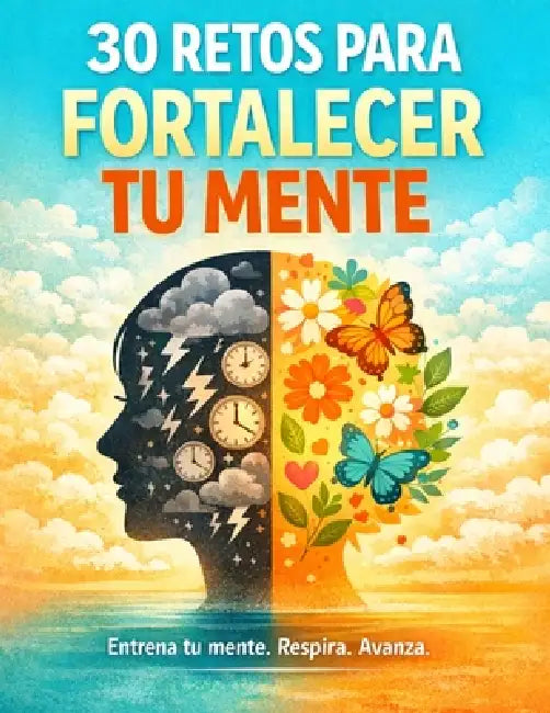 30 retos para fortalecer tu mente by Islacalma Digital