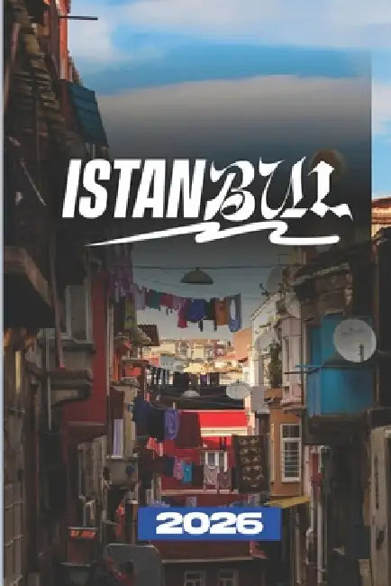 Istanbul Reseguiden 2026 by Leon Traversi