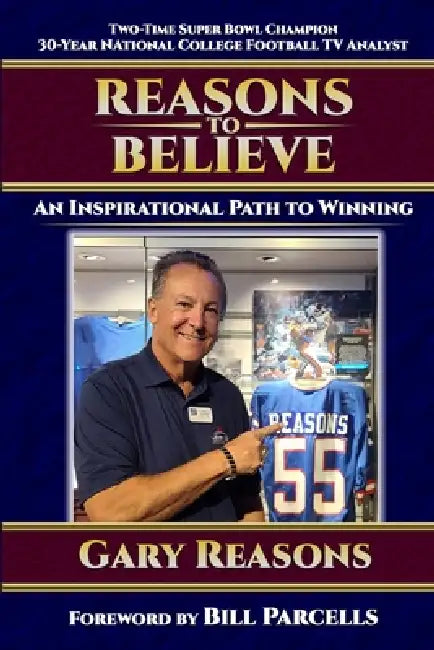 Reasons to Believe: An Inspirational Path to Winning by Bill Parcells, Gary Reasons