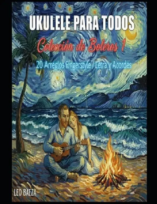 Coleccion Boleros #1 - 20 arreglos fingerstyle - Ukulele by Danny Baeza, Leo Baeza