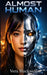 Almost Human by Vera Blackwell