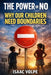 The Power of No. Why Our Children Need Boundaries.: How Loving Boundaries Create Resilient, Respectful, and Ready-for-the-World Kids. What if the most by Isaac Volpe