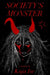 Society's Monster: Republished by Kaja Ise, Kaja Ise