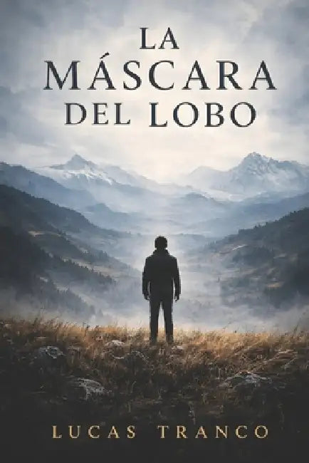 La máscara del lobo: Historia de un therian by Lucas Tranco