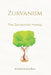 Zurvanism: The Zoroastrian Heresy by Persian Storytellers