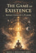 The Game Of Existence.