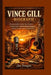 Vince Gill Biografie: Die Geschichte hinter den Liedern - Leidenschaft, Durchhaltevermögen und der Erfolg in der Country-Musik by Jan Traugott