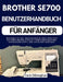 Brother Se700 Benutzerhandbuch Für Anfänger: Beginnen Sie mit dem Auspacken und erreichen Sie Ihren ersten Stich mit einfachen Mustern, Einrahmungstip by Travis Odonoghue