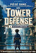 Piégé dans un Tower Defense: Steam Defense. Roman fantastique illustré en couleurs. Le cadeau idéal pour les filles et garçons de 9 à 13 ans fans de j by Hugo Orphéon