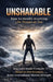 Unshakable: How to Handle Anything Life Throws at You: Stay Calm Under Pressure, Adapt to Any Situation, and Build Mental Strength That Doesn't Break by Claire Roberts
