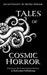 Tales of Cosmic Horror by Tim Mendees, Matthew Bulley, Hugh McStay