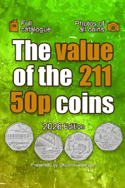 The value of the 211 50p coins by Ukcoinsvalue Numismatic