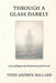 Through A Glass Darkly: Losing Religion and Rediscovering the Sacred by Todd Andrew Ballard