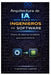 Arquitectura de IA para ingenieros de software: Diseño de sistemas escalables para la era de la IA by Thompson Carter