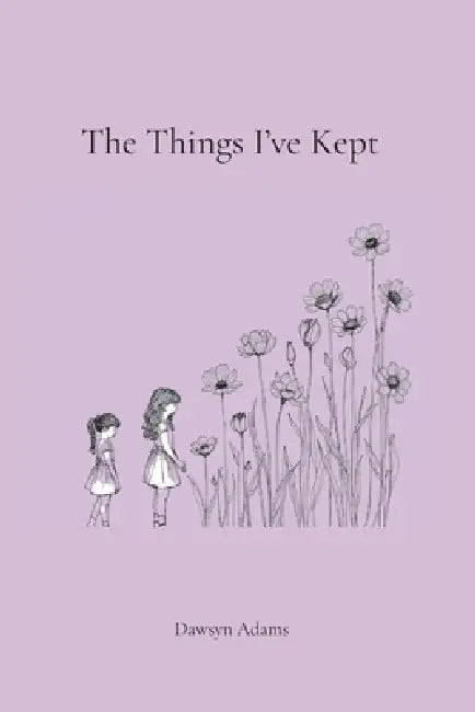The Things Ive Kept