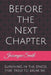 Before the Next Chapter: Surviving in the spaces that tried to break me by Jazzmyne Smith