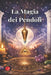 La Magia Dei Pendoli