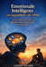 Emotionale Intelligenz für Jugendliche mit ADHS: Ein Leitfaden zum Aufbau von Selbstbewusstsein, Resilienz und sozialem Erfolg by Samuel Gilson