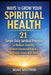 Ways to Grow Your Spiritual Health: 21 Simple Daily Spiritual Practices to Reduce Anxiety, Restore Emotional Balance, and Create Lasting Inner Peace by Noah Whitman