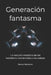 Generación Fantasma