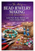 The Art of Bead Jewelry Making for Beginners: Learn Tools, Beads, Patterns, and Creative Jewelry Designs by Sipple Sue