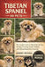 Tibetan Spaniel as Pets: The Complete Guide to Tibetan Spaniel Care, Training, Grooming, Health, Nutrition, and Lifelong Responsible Ownership by Robert Michael