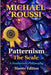 Patternism: THE SCALE (MASTER EDITION): A Soularism Philosophy by Michael Roussi