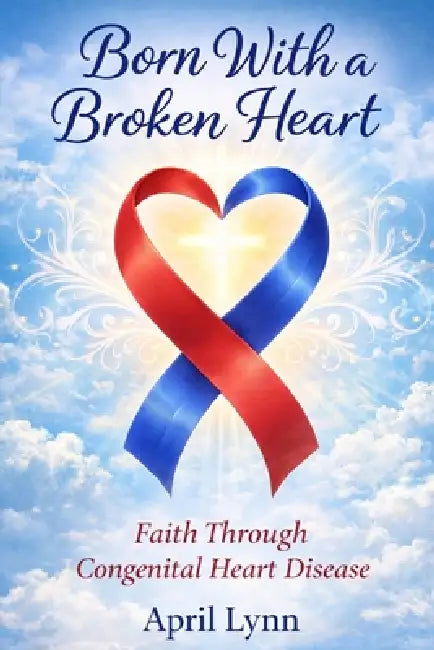 Born with a Broken Heart by April Lynn