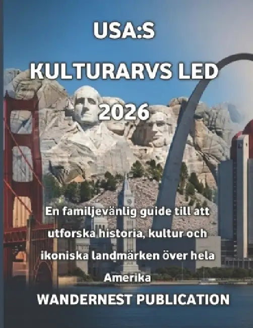 USA: s kulturarvs led 2026 by Wandernest Publication