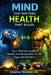 Mind That Matters: Health That Rules by Usama Niamat Ali