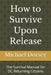 How to Survive Upon Release: The Survival Manual for DC Returning Citizens by Jr. Dorsey Michael