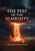 The Peep of the Almighty by Benypowerful