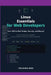 Linux Essentials for Web Developers: A Practical Guide to SSH, Files, Permissions, Networking, and Server Administration by Yoo Byung Hong