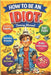 HOW to Be an IDIOT: Training Manual by Funny McMemme