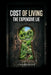 Cost of Living: The Expensive Lie by Cyrus Roussilhes
