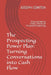 The Prospecting Power Play: Turning Conversations into Cash Flow: From Contact to Client: The Art of Financial Prospecting by Joseph Gbanabom Conteh