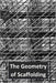 The Geometry Of Scaffolding