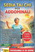 Sedia Tai CHI Per Addominali: Il programma completo passo dopo passo per rafforzare il core, alleviare il mal di schiena e riappropriarsi del corpo a by Jin Tao