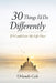 30 Things I'd Do Differently If I Could Live My Life Over by Orlando Cole