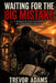 Waiting for the Big Mistake: A Memoir of Poor Decisions and Improbable Survival by Trevor Adams
