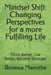 Mindset Shift: Changing Perspectives for a more Fulfilling Life: Think Better, Live Better, Become Stronger by Ronewa Manotha
