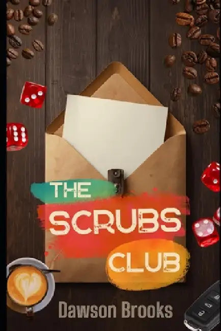 The Scrubs Club by Dawson Brooks